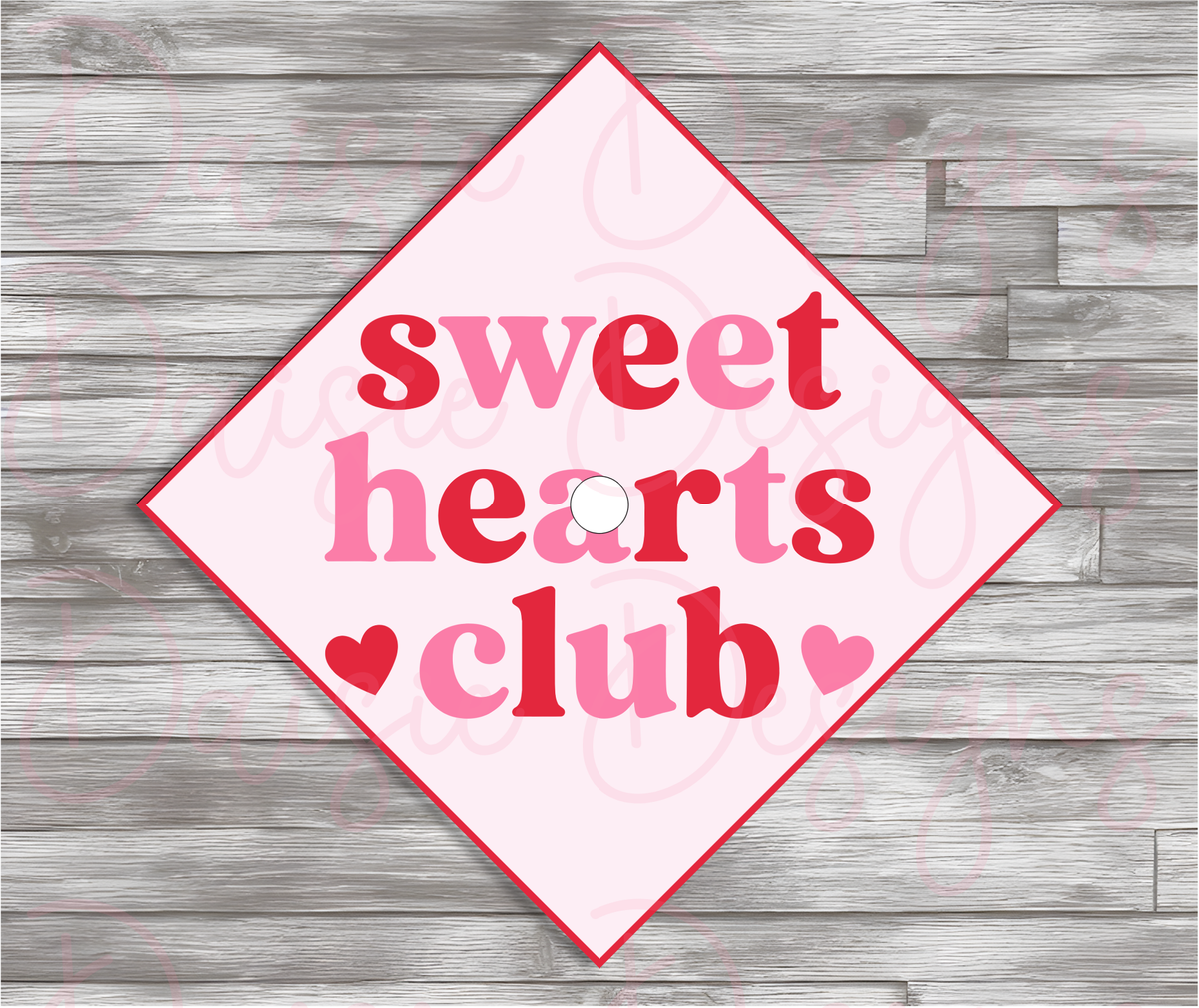 Sweet Hearts Club Grad Cap Topper | 2D, 3D, OR RHINESTONED