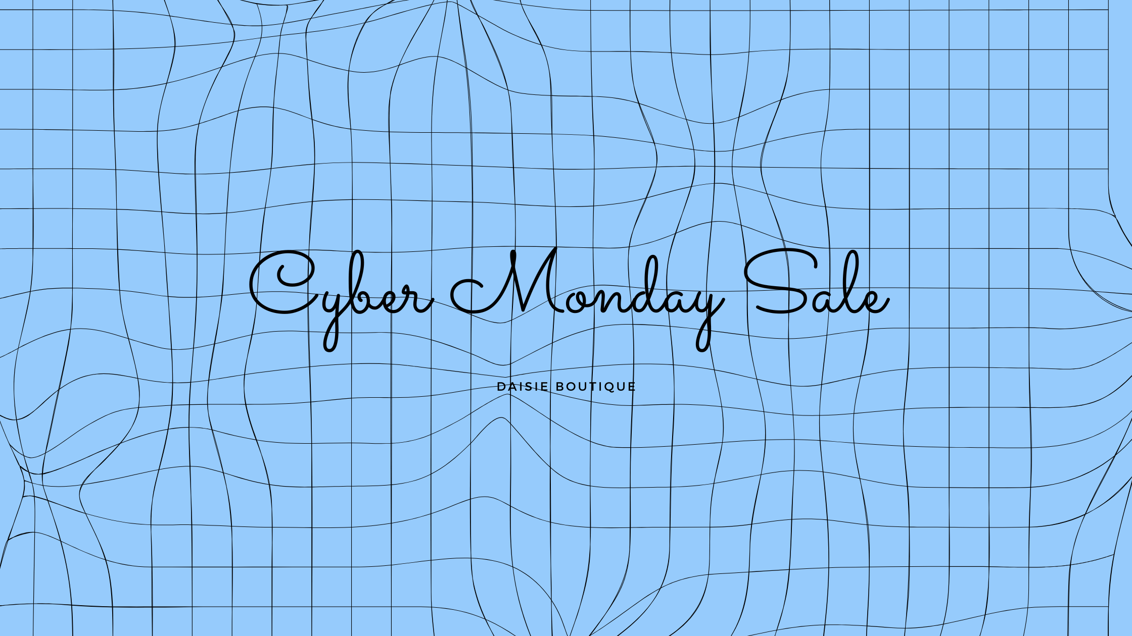 Get-Ready-for-Daisie-Boutique-s-Cyber-Monday-Sale Daisie Boutique