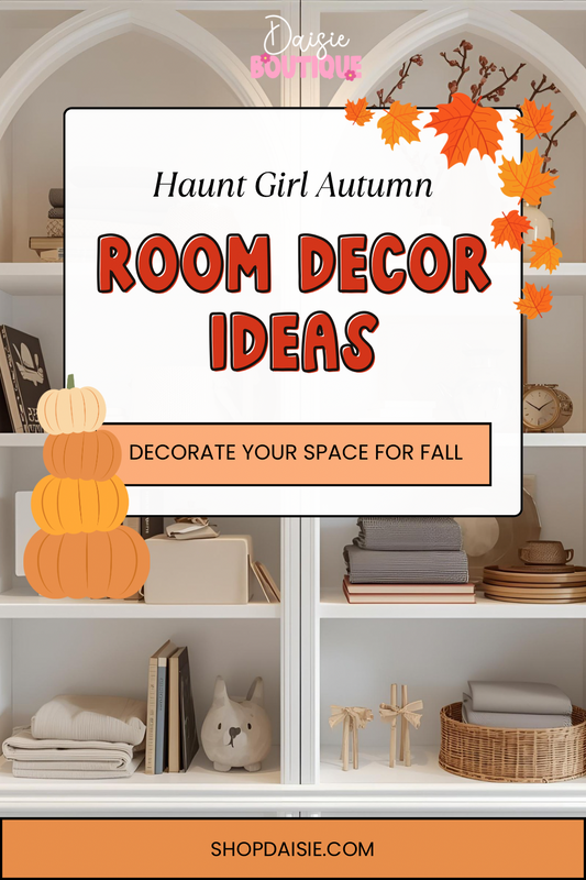How-to-Decorate-Your-Space-for-Haunt-Girl-Autumn-Vibes Daisie Boutique