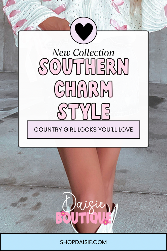 Southern Charm Style: Country Girl Looks You’ll Love from Our Nashville Sweetheart Collection