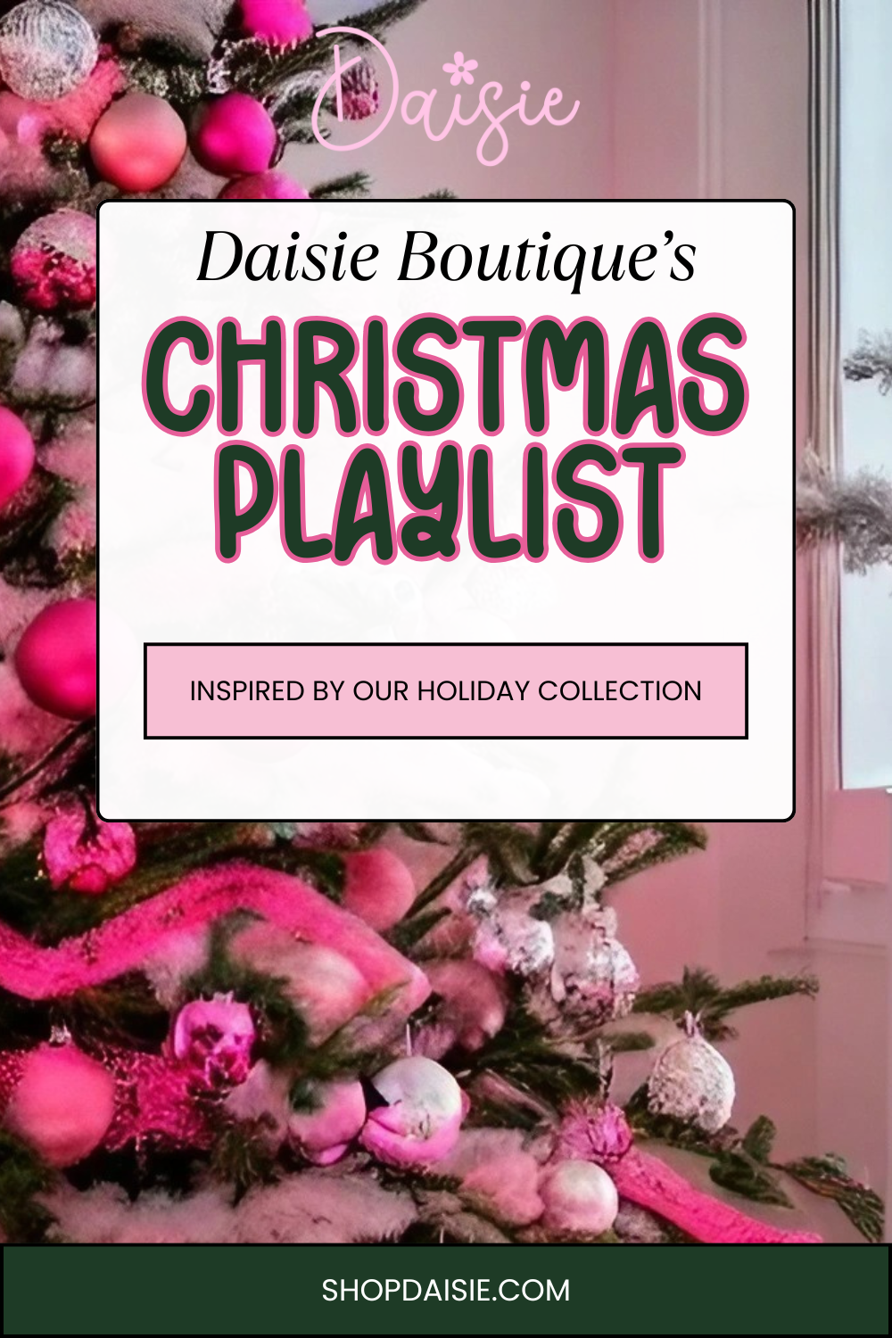 The-Daisie-Boutique-Holiday-Playlist Daisie Boutique
