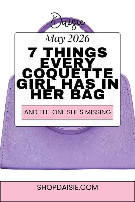 7 Things Every Coquette Girl Has in Her Bag (And the One She's Missing)