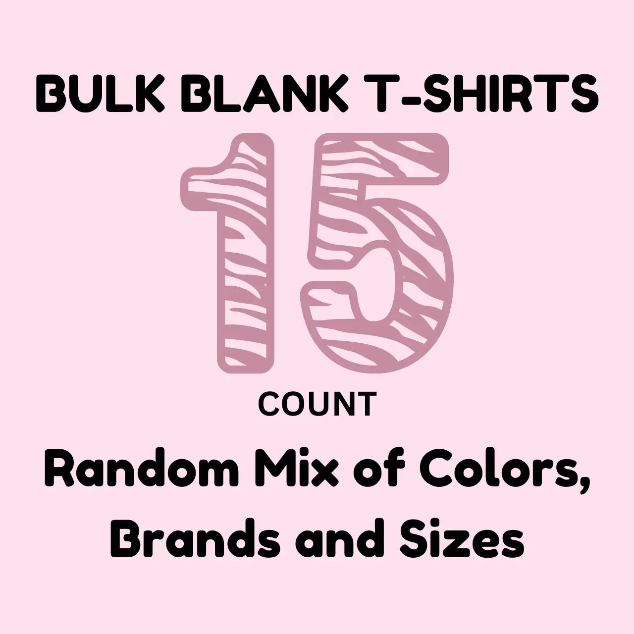 15 count mix of bulk blank tees