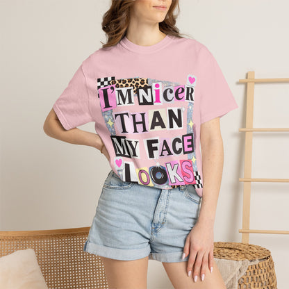 I'm Nicer Than My Face Looks Comfort Colors Graphic Tee | Daisie & Co.