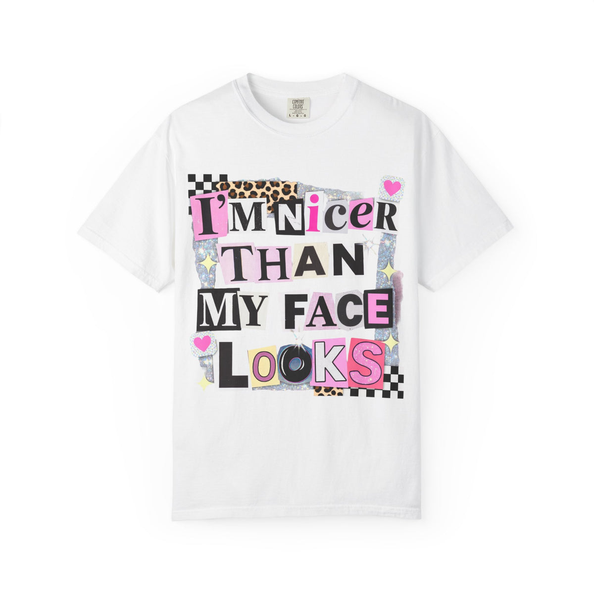I'm Nicer Than My Face Looks Comfort Colors Graphic Tee | Daisie & Co.