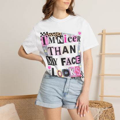 I'm Nicer Than My Face Looks Comfort Colors Graphic Tee | Daisie & Co.