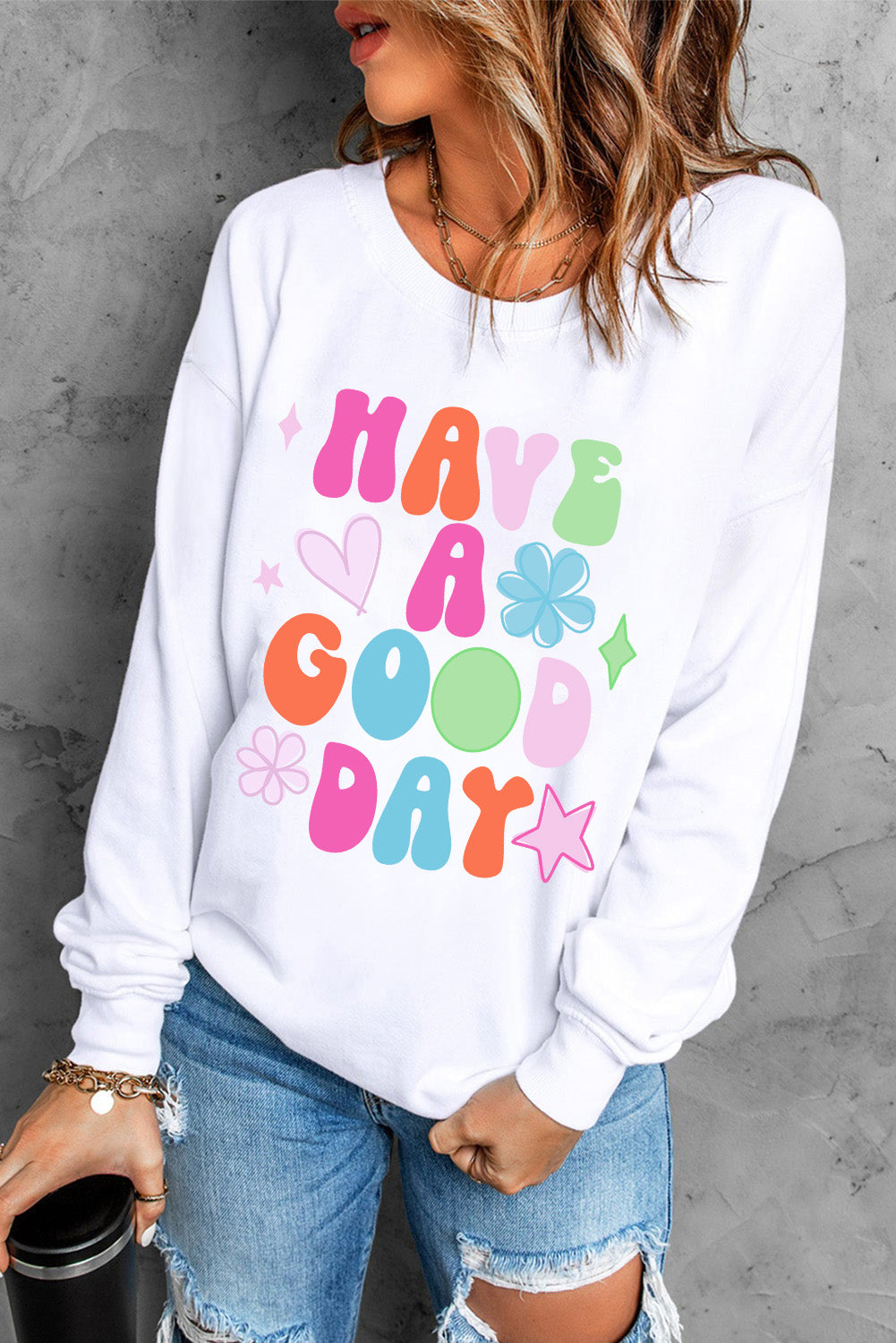 HAVE A GOOD DAY Graphic Sweatshirt Daisie Boutique