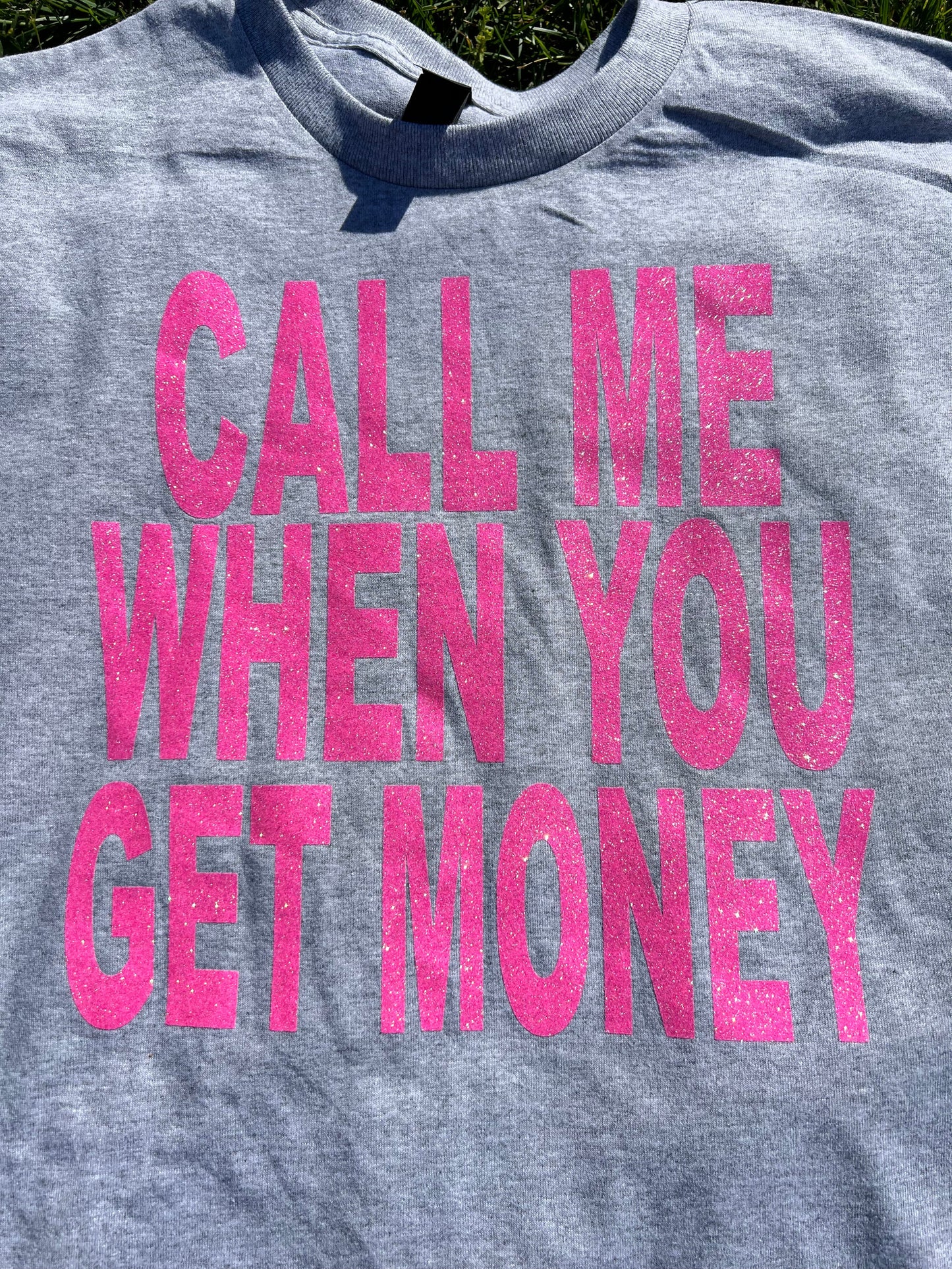 Daisie Boutique Call Me When You Get Money Tee TOPS - REG SIZE