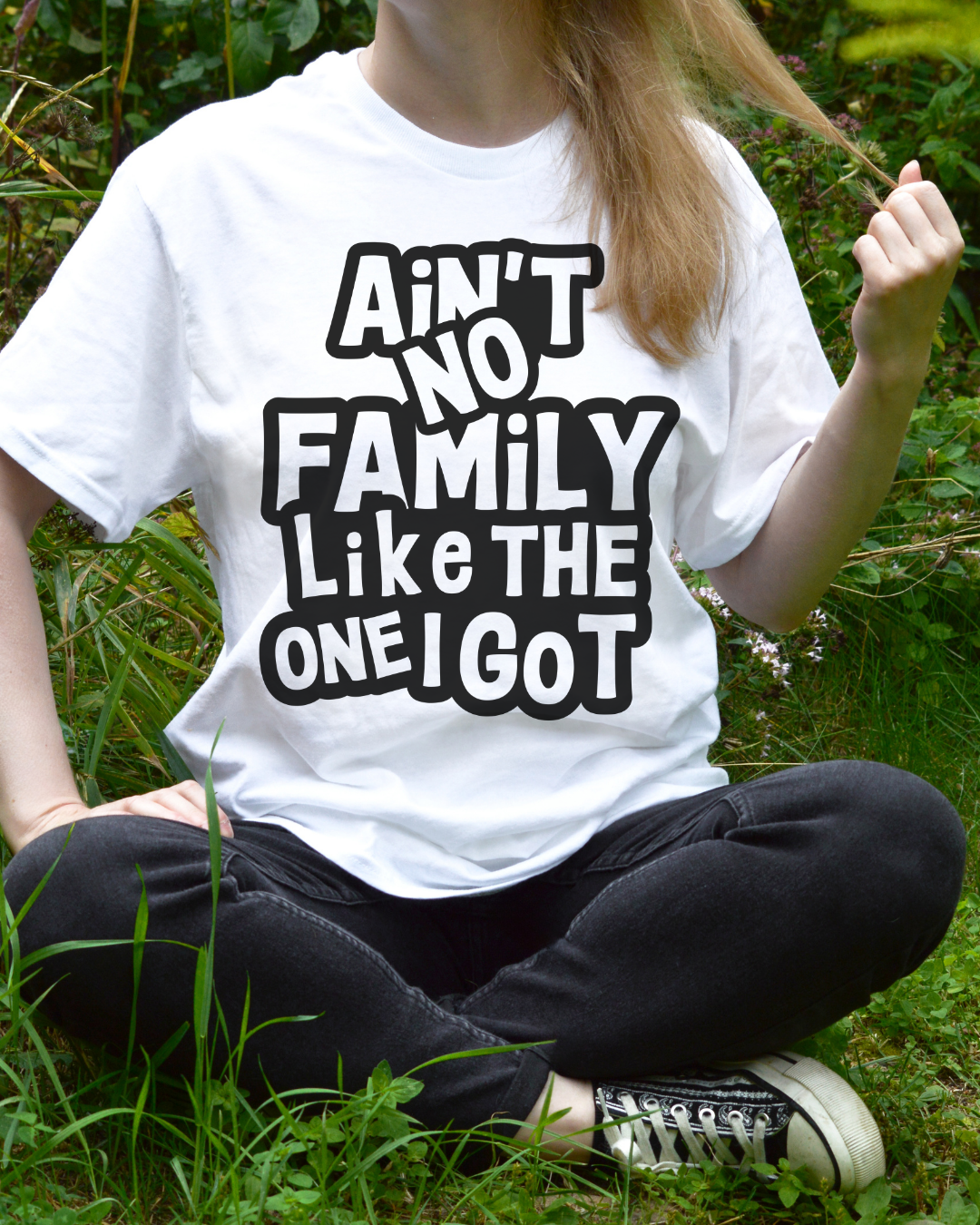 Aint No Family Like the One I Got T-Shirt Daisie Boutique