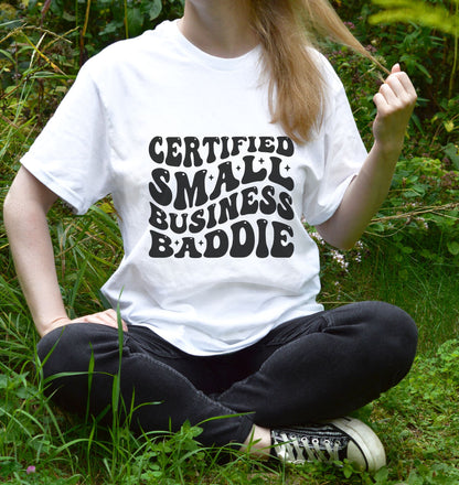 Certified Small Business Baddie T-Shirt Daisie Boutique
