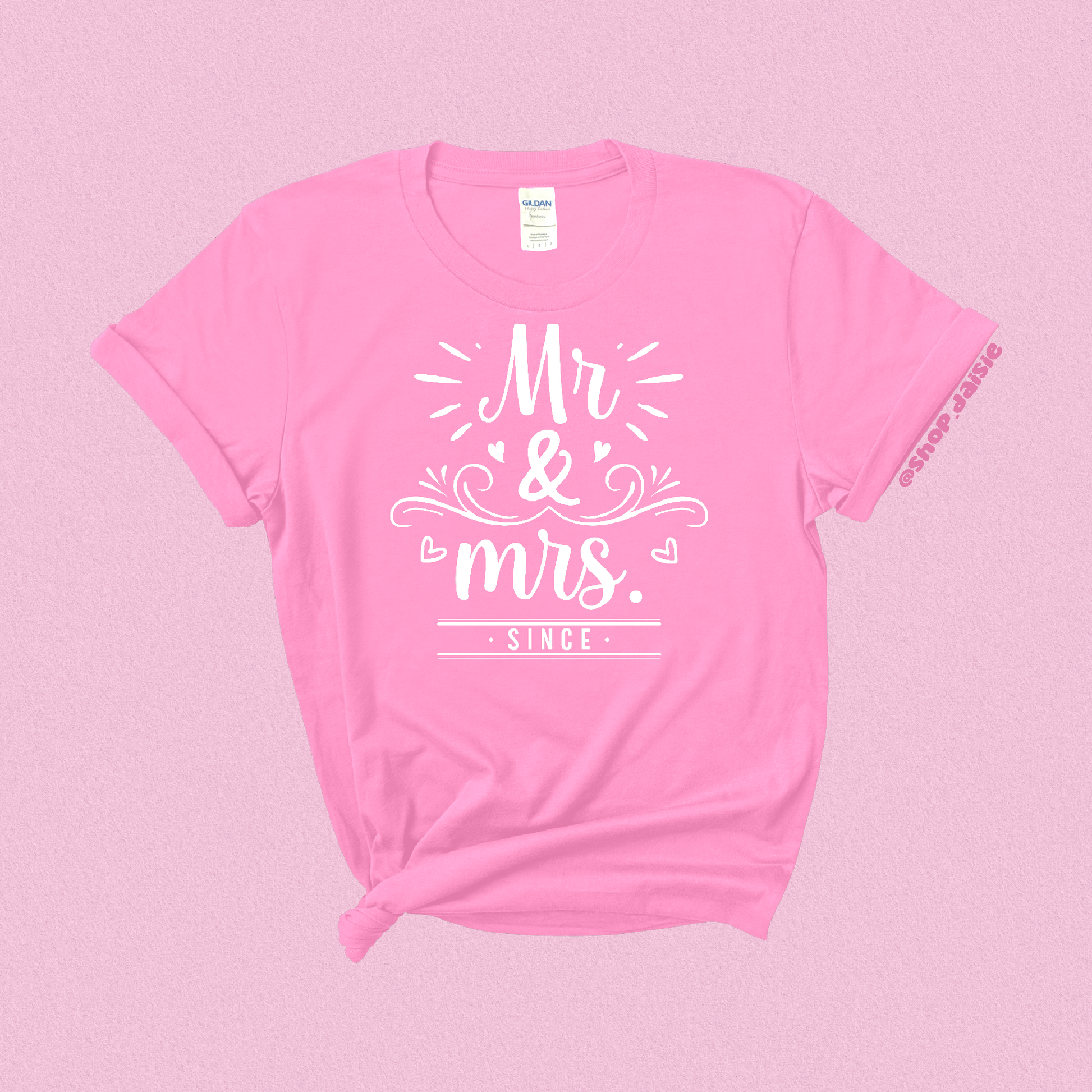 Mr & Mrs Since Cotton Customizable T-Shirt Daisie Boutique