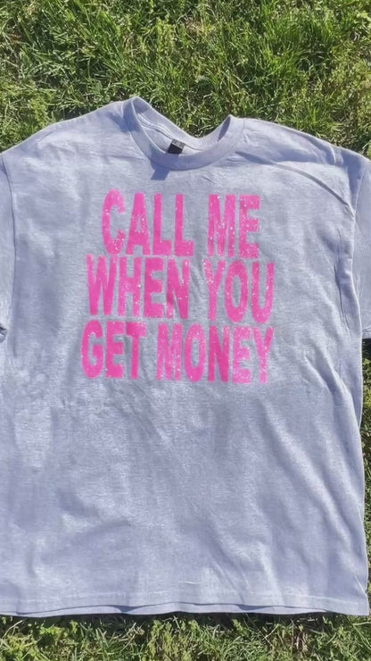 “Call Me When You Get Money” Graphic Tee | Glitter Pink Statement Tee | Funny Girl Boss Shirt